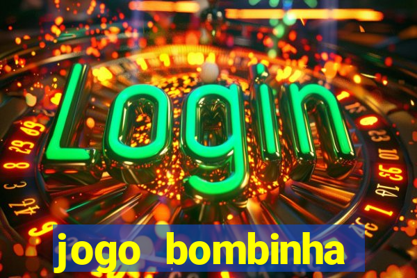 jogo bombinha ganhar dinheiro